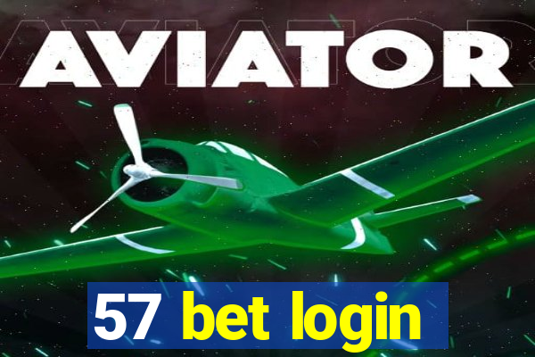 57 bet login